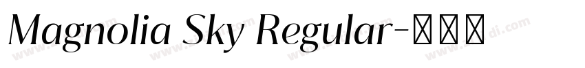 Magnolia Sky Regular字体转换